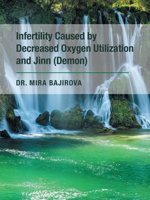 cover image of Infertility Caused by Decreased Oxygen Utilization and Jinn (Demon)